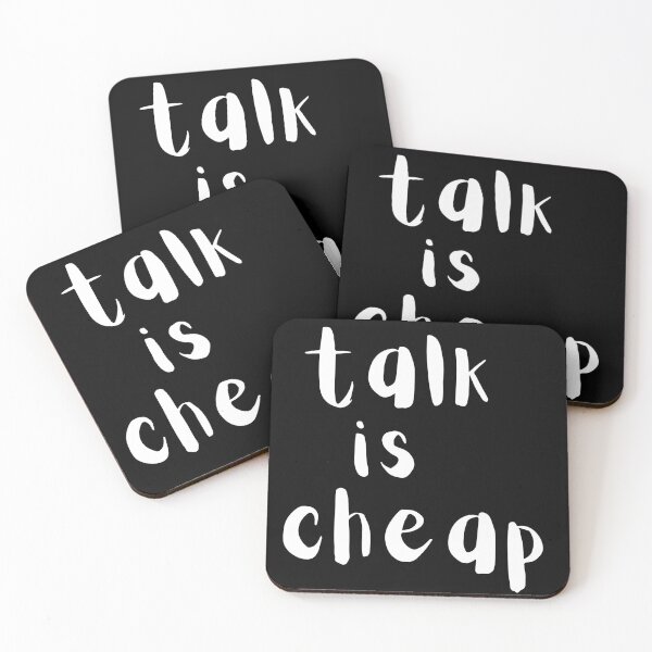 Item preview, Talk is cheap. Text only design. White text. designed and sold by JellyBeenzz.
