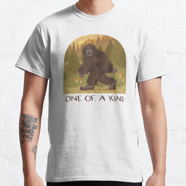 Bigfoot - One of a Kind Classic T-Shirt