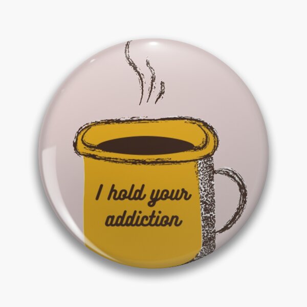 Item preview, I hold your addiction  designed and sold by Designables.