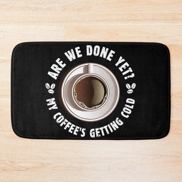 Item preview, Are We Done Yet My Coffee's Getting Cold - Funny Vintage Design with Sarcastic Saying for True Coffee Lover Who doesn't Like Office Meetings - Funny Coffee Lover Gift Tees and Mugs for Women and Men designed and sold by WG-Factory.