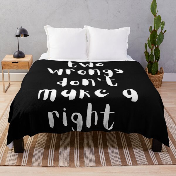 Item preview, Two wrongs don't make a right. Text only design. White text. designed and sold by JellyBeenzz.