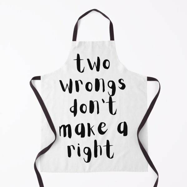 Item preview, Two wrongs don't make a right. Text only design. Black text. designed and sold by JellyBeenzz.
