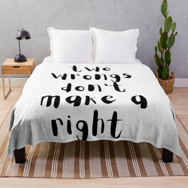 Item preview, Two wrongs don't make a right. Text only design. Black text. designed and sold by JellyBeenzz.