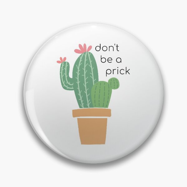 Item preview, don't be a prick cactus pot plant designed and sold by vanessanguuyen.