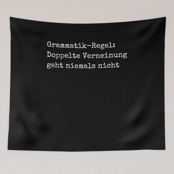 Item preview, Grammatik-Regel: Doppelte Verneinung geht niemals designed and sold by Two Left Hands Design.