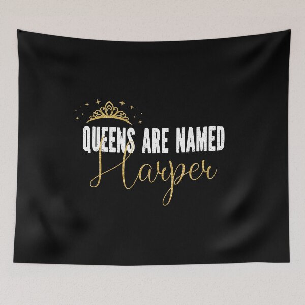 Item preview, Queens Are Named Harper Personalized First Name Girl graphic designed and sold by Grabitees.