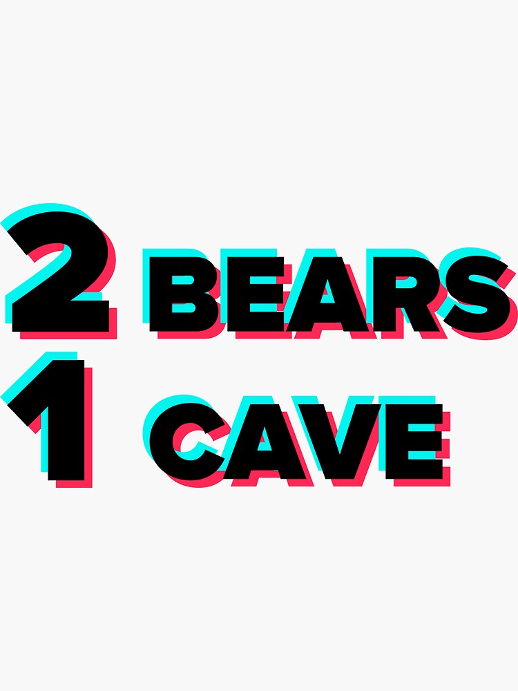 "2 bears 1 cave tik tok design" Sticker by creativesupply Redbubble