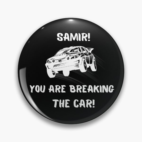 Item preview, Samir! You are breaking the car! / Funny Rally Racing Design designed and sold by SimplyDeals.