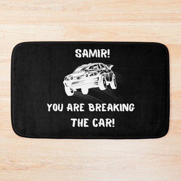 Item preview, Samir! You are breaking the car! / Funny Rally Racing Design designed and sold by SimplyDeals.