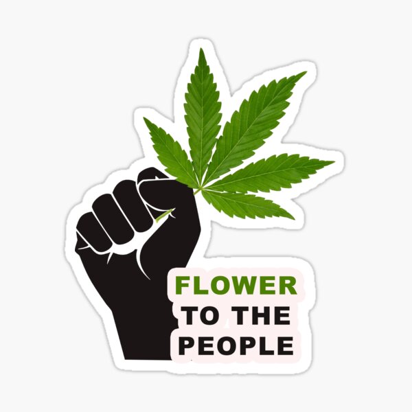 Flower to the People - Medical Cannabis - Weed Sticker