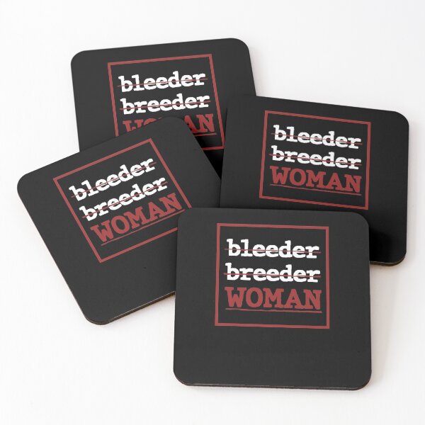Item preview, No bleeder No breeder WOMAN designed and sold by BrandyKrat.