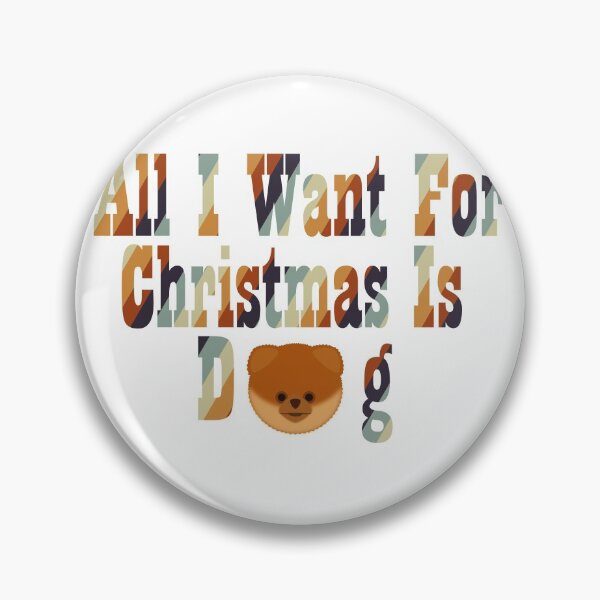 Item preview, All i want for christmas is dog designed and sold by GetThatStuff.