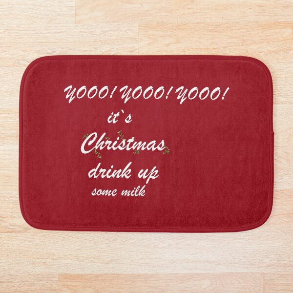 Item preview, Funny Yooo! Yooo! It is Christmas Drink Up Some Milk designed and sold by FarzT.