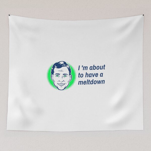 Item preview, I am about to have a meltdown designed and sold by capaa.