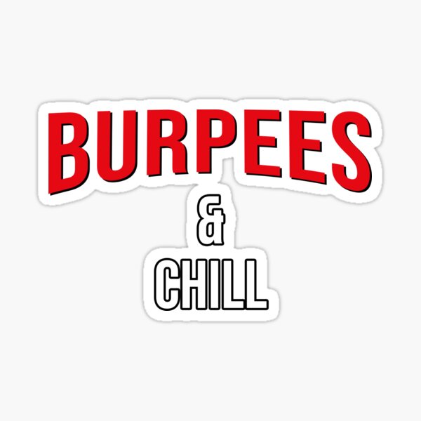 Item preview, Burpees And Chill - Netflix Logo Style Art designed and sold by WolfSpiritCo.