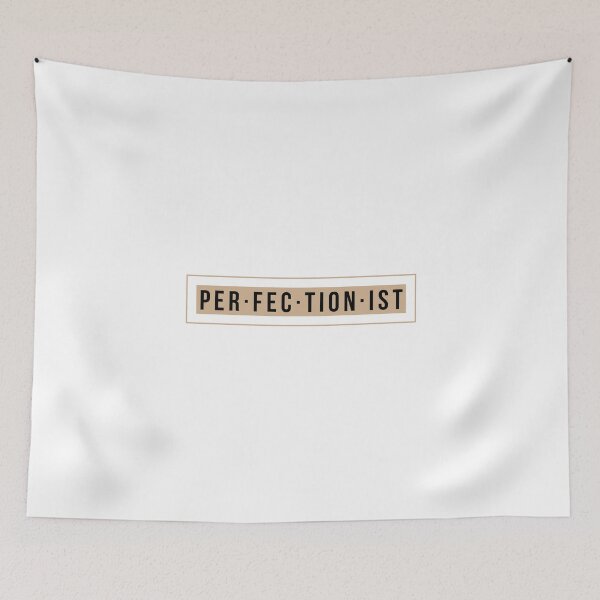 Item preview, Perfectionist designed and sold by GeeHanz.