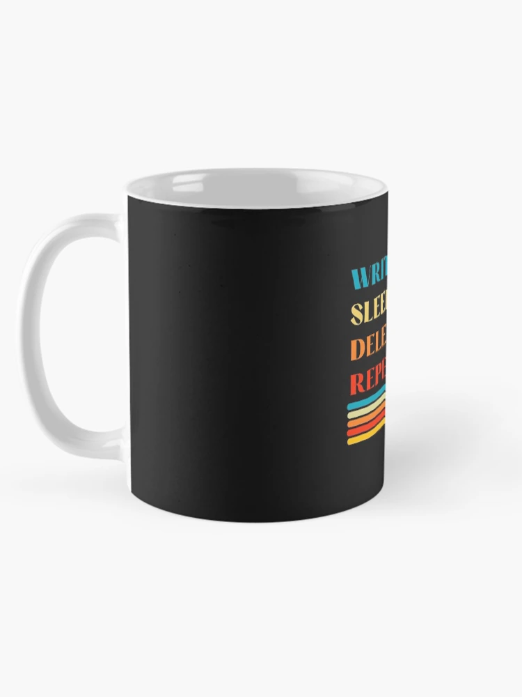 Thumbnail 5 of 6, Coffee Mug, Write Sleep Delete Repeat designed and sold by DesignsofNote.