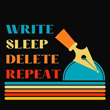 Artwork thumbnail, Write Sleep Delete Repeat by DesignsofNote