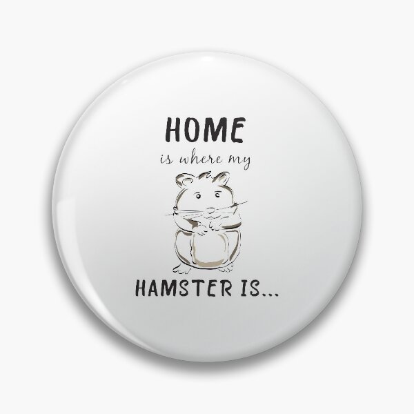 Item preview, Home Is Where My Hamster Is designed and sold by 4AllTimes.