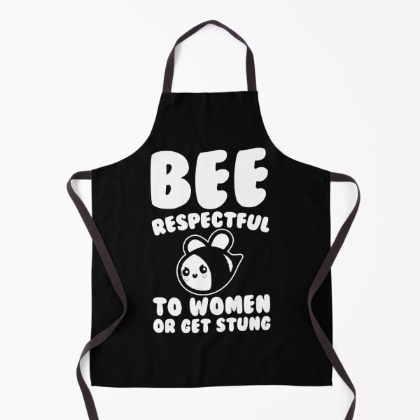 Item preview, BEE RESPECTFUL TO WOMEN OR GET STUNG designed and sold by TommieBins.