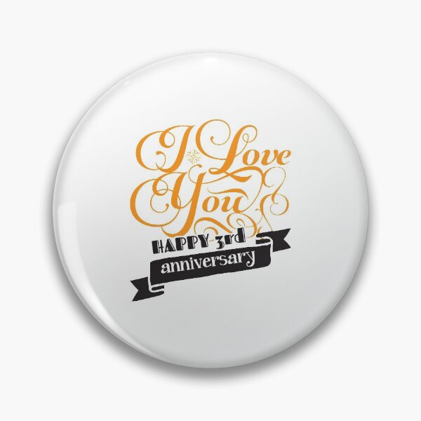 Item preview, I Love You Happy 3rd Anniversary designed and sold by 4AllTimes.