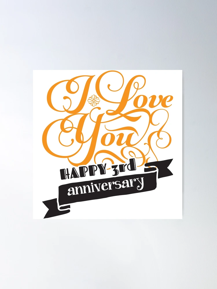 I Love You Happy 3rd Anniversary