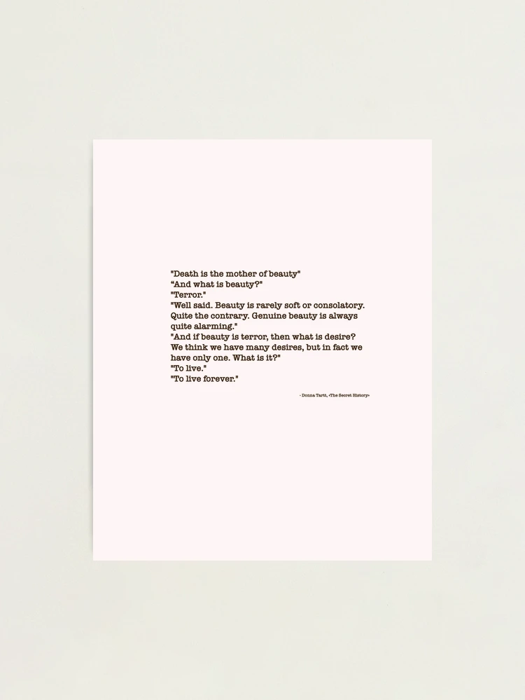 The Secret History Donna Tartt Quote Photographic Print by gemicornio