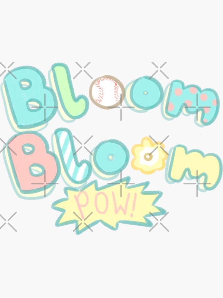 "Bloom Bloom Pow" Sticker for Sale by GLwithUs Redbubble
