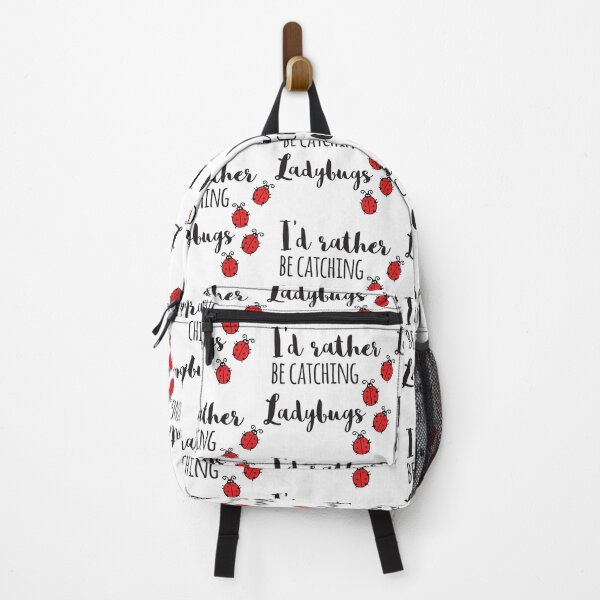 Item preview, I'd Rather Be Catching Ladybugs designed and sold by 4AllTimes.