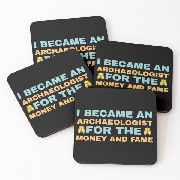Item preview, I became an Archaeologist for the Money and Fame designed and sold by Life Shop.