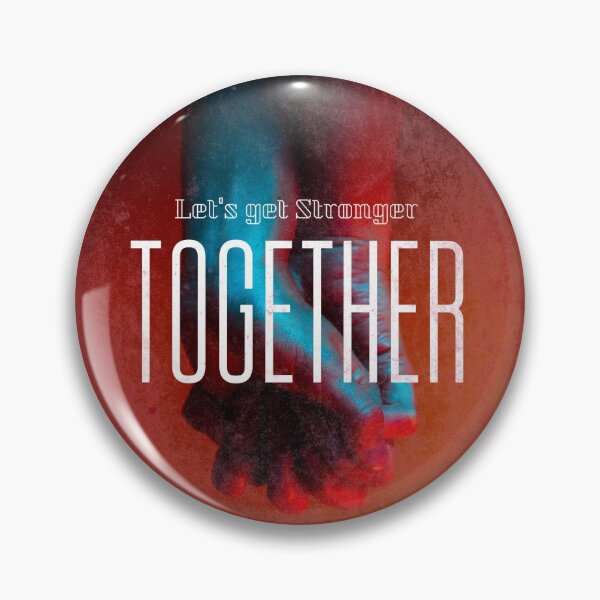 Item preview, Lets get Stronger Together designed and sold by SimplePickUps.
