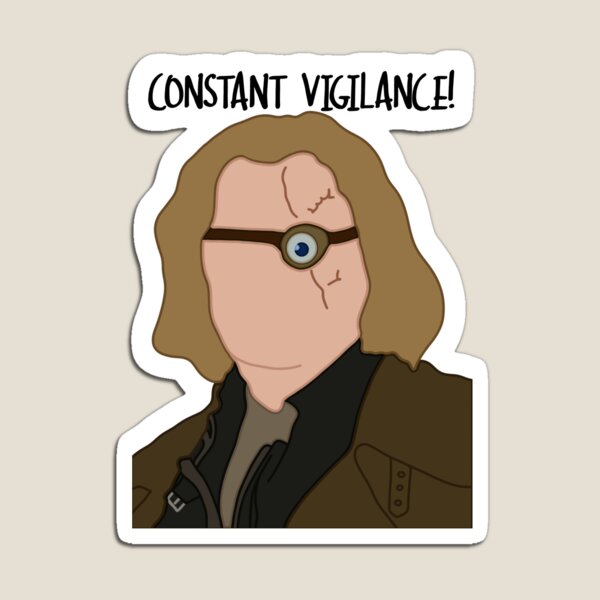 Item preview, Mad Eye Moody, Constant Vigilance designed and sold by CatherineAlysha.
