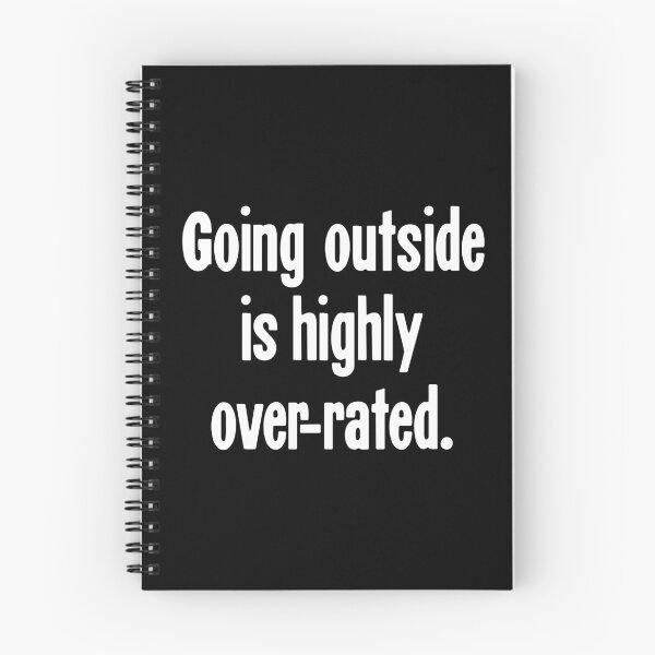 Item preview, Going Outside Is Highly Over-Rated designed and sold by Good-Looking Corpse.