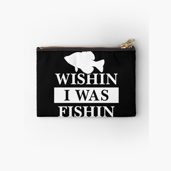 Item preview, wishin i was fishin crappie version designed and sold by baingraphics.