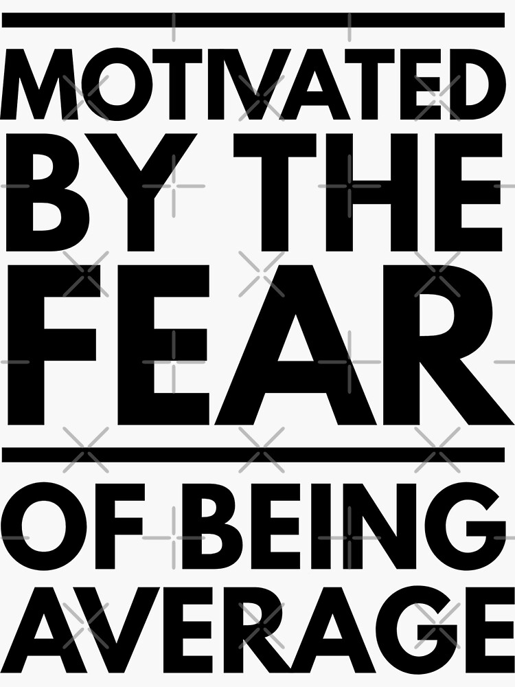 "Motivated By The Fear Of Being Average - Inspirational Workout