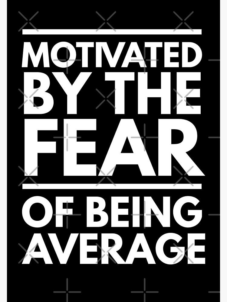 "Motivated By The Fear Of Being Average - Inspirational Workout