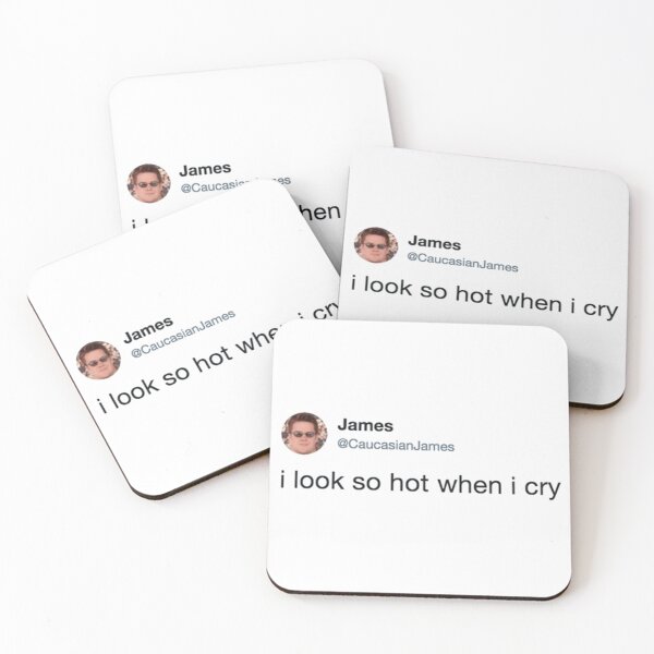 Item preview, i look so hot when i cry CaucasianJames designed and sold by FanStickers-.