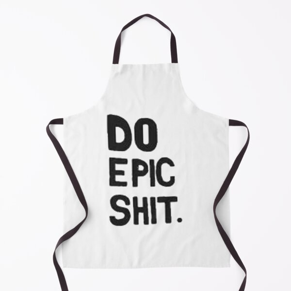 Item preview, Do Epic Shit. designed and sold by AnthonyVdV.