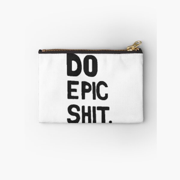 Item preview, Do Epic Shit. designed and sold by AnthonyVdV.