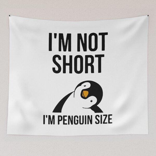 Item preview, Funny I'm Not Short I'm Penguin Size Cute Penguin designed and sold by ThomasTrump.