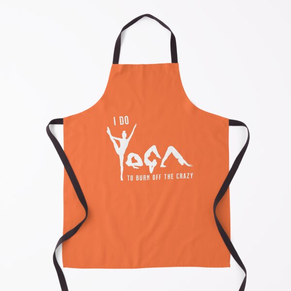 Item preview, I Do Yoga To Burn Off The Crazy - Orange designed and sold by VicEllisArt.