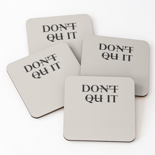 Item preview, "don't quit" quote designed and sold by MET TAIBI.