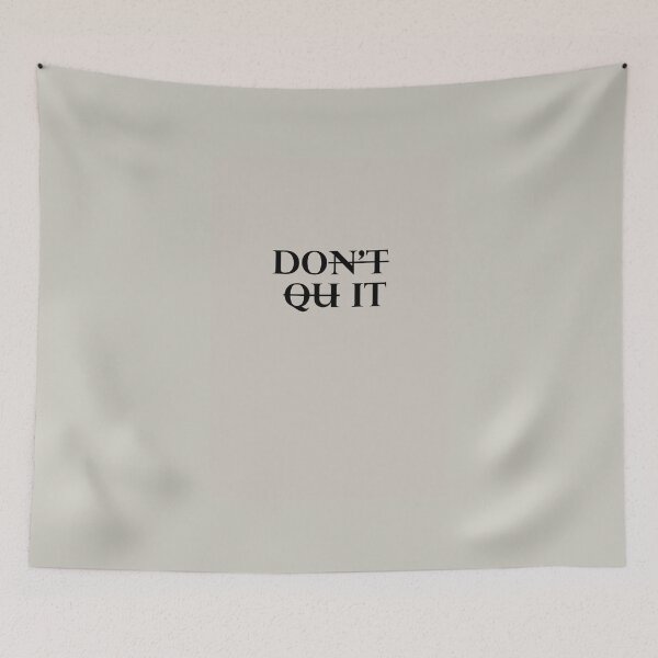 Item preview, "don't quit" quote designed and sold by MET TAIBI.