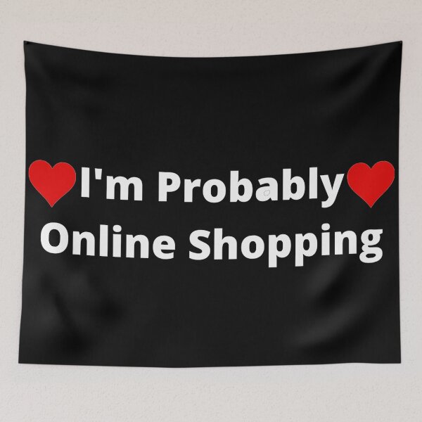 Item preview, Copy of  i'm probably online shopping 2021 Design designed and sold by Rokay Arts.