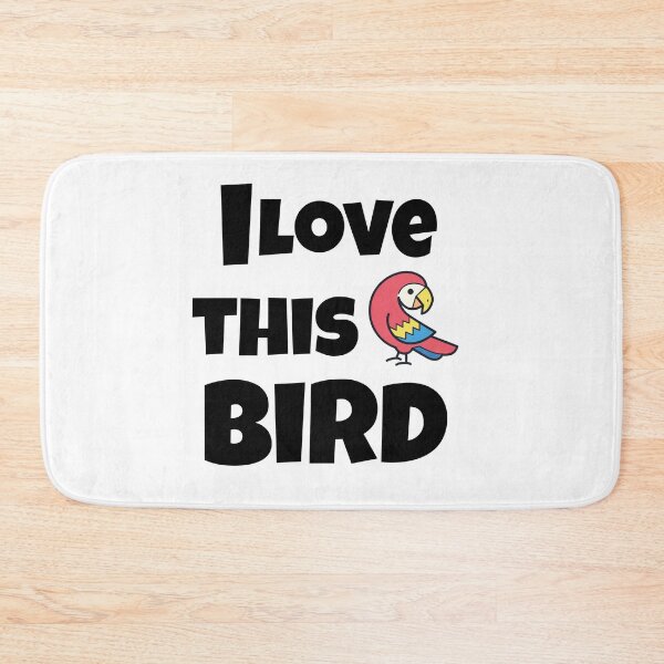 Item preview, I love this bird - birds - parrots  designed and sold by ibrastore.
