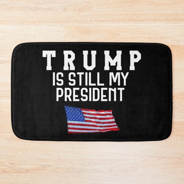 Item preview, Trump Is Still My President 2020 designed and sold by JG0024.