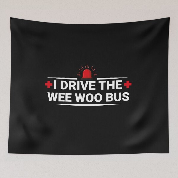 Item preview, I Drive The Wee Woo Bus designed and sold by Life Shop.
