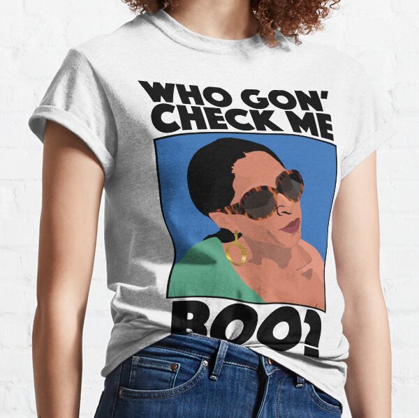 SHEREE WHITFIELD  |  Who Gon Check Me Boo?  |  RHOA (Real Housewives of Atlanta) Classic T-Shirt