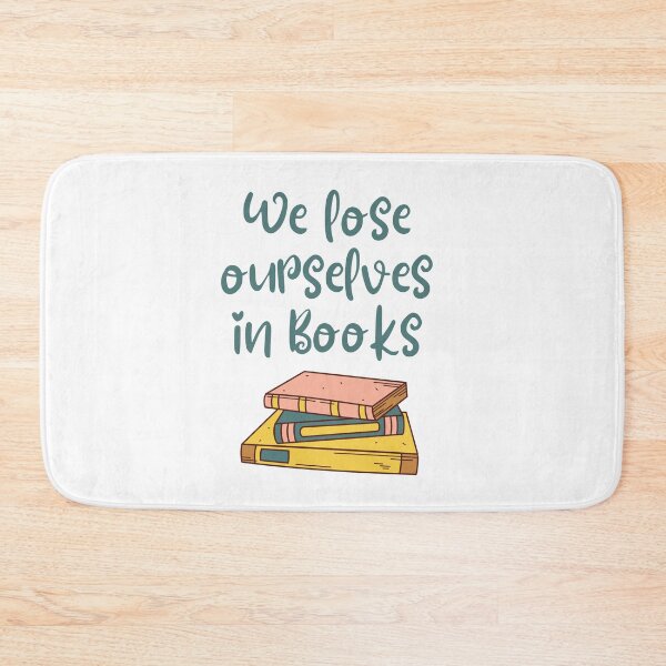 Item preview, We lose ourselves in books Book quotes designed and sold by OneTimeEngineer.
