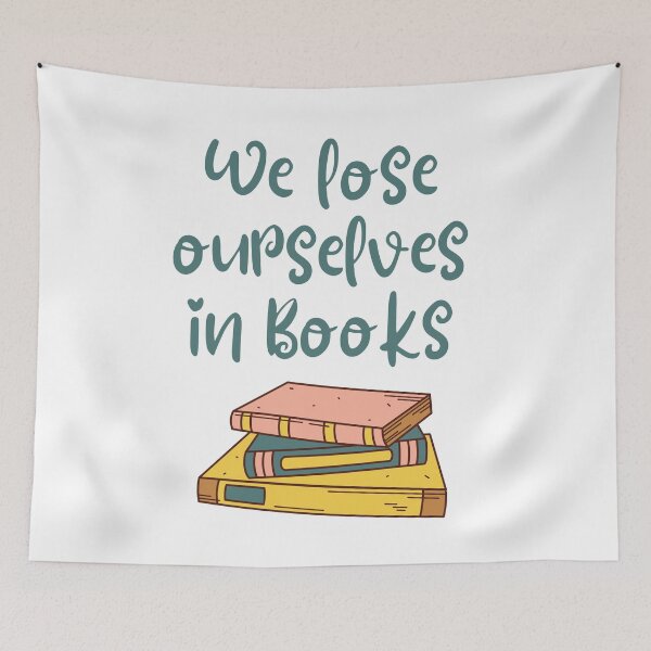 Item preview, We lose ourselves in books Book quotes designed and sold by OneTimeEngineer.
